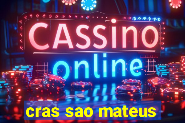 cras sao mateus